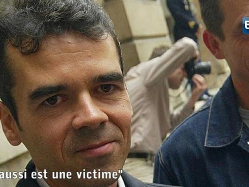 "Lui aussi est une victime"