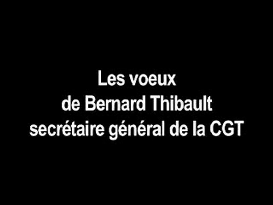 « 2012, une année combative » Voeux 2012 Bernard Thibault La cgt