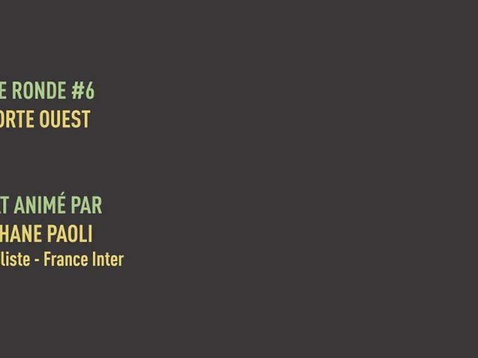 6e table ronde : Le Grand Paris, 4 ans après, la Porte Ouest