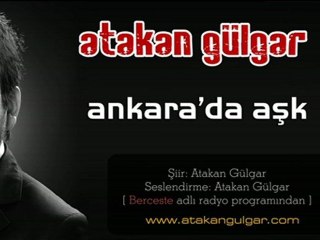 Atakan Gülgar | Ankara'da aşk [ Radyo Ses Berceste program kaydı ]