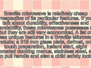 Look into the Uses and Properties Relating to the Breville Microwave