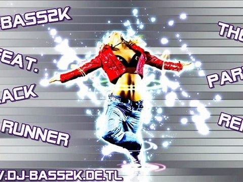 DJ-Bass2K feat. Black Runner - The Party Remix