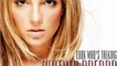 Britney Spears- Looks Who's Talking Now (full new song unreleased 2012) (demo from in the zone 2003)
