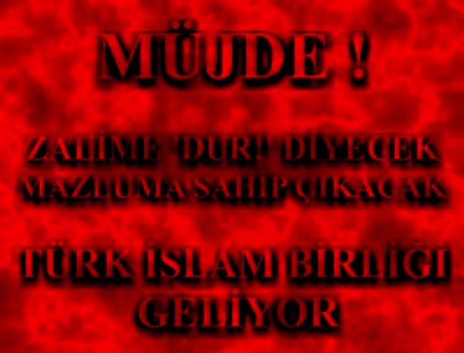 Müjde ! Türk İslam Birliği Geliyor !