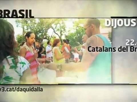 TV3 - Dijous, 22.45, al 33 - Nit temàtica de D'aquíd'allà dedicada al Brasil