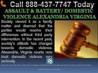 ASSAULT & BATTERY_DOMESTIC VIOLENCE ALEXANDRIA VIRGINIA