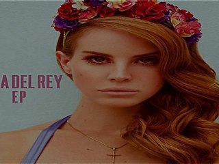 [ PREVIEW + DOWNLOAD ] Lana Del Rey - Lana Del Rey EP 2012 [ NO SURVEY ]