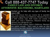 FAMILY LAW AND DIVORCE ATTORNEYS BALTIMORE MARYLAND