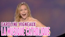 CAROLINE VIGNEAUX - Grande chanteuse...ou pas !