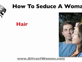 How to Seduce a Woman