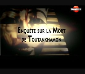 Enquête sur la mort de Toutankhamon (Partie 2)
