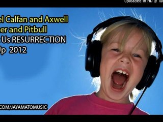 M.Calfan  Axwell vs. Usher  Pitbull - DJ Got Us Resurrection (Jay Amato BootUp 2012)