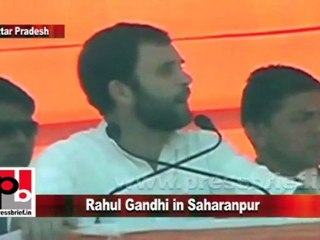 Congress Leader Rahul Gandhi in Saharanpur (U.P) Part 1
