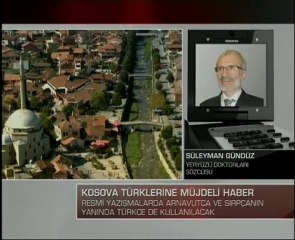 Kosova'da Resmi yazışmalarda artık Türkçe de var - Atlas - Ahmet Rıfat Albuz