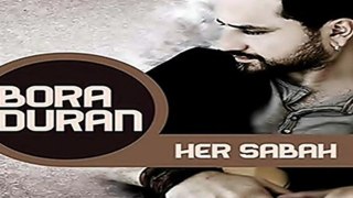 Bora Duran - Selam Yeni Albüm 2012