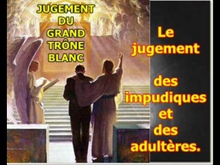 1)Le jugement des impudiques et des adultères.