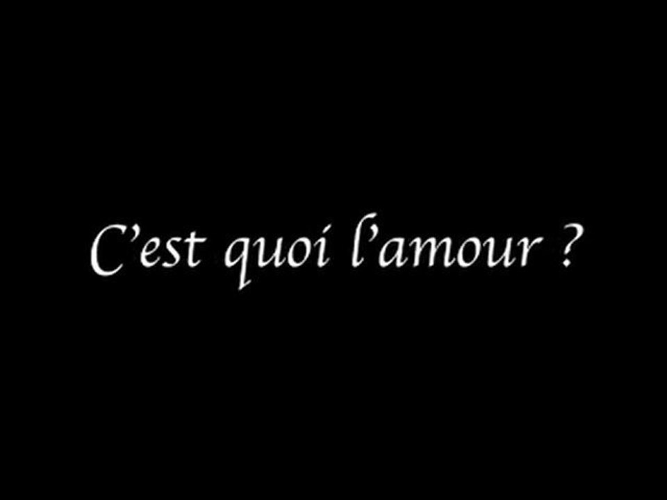 C'est quoi l'amour