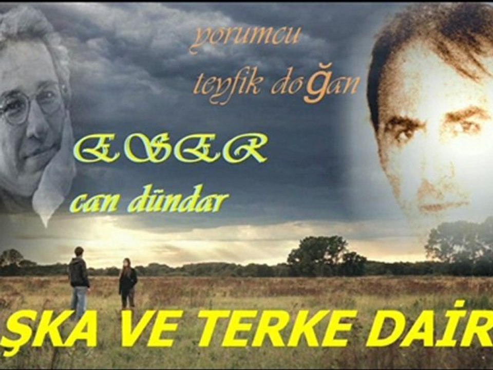 teyfik doğan-AŞK'A  VE TERK'E DAİR-can dündar