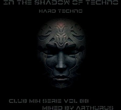 In the Shadow of Techno - Club Mix Serie Vol 88 (Hard Techno)