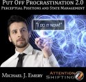 NLP and Hypnosis MP3 - Put Off Procrastination 2.0: Perceptual Positions and State Management