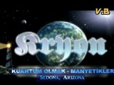 KRYON-Kuantum Olmak-Manyetikler