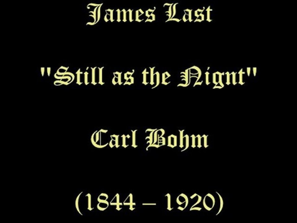 "Still as the Night" James Last (C.Bohm)