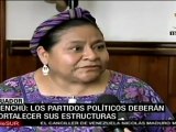 Partidos guatemaltecos deberán fortalecer sus bases: Menchú