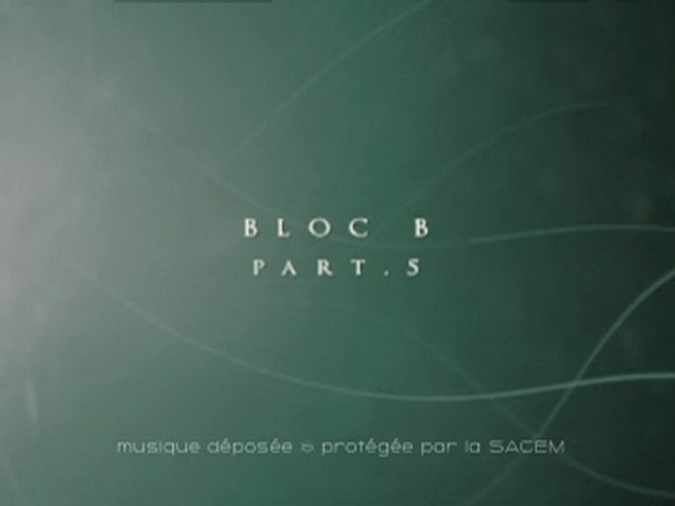 Bloc B-part5