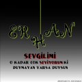 Sevgilimi O Kadar Çok Seviyorumki Duymayan Varsa Duysun |ErHaN|