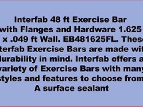 Interfab 48 Exercise Bar with Flanges and Hardware