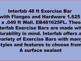 Interfab 48 Exercise Bar with Flanges and Hardware