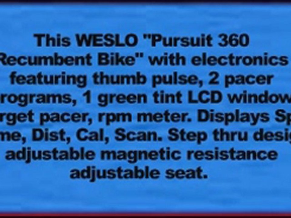 Weslo Pursuit 360 Recumbent Bike