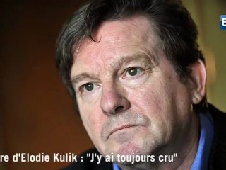 Affaire Kulik : "j'y ai toujours cru"
