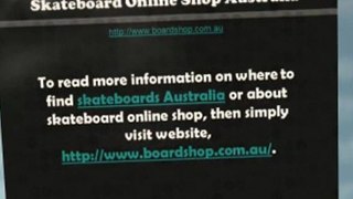 Skateboard Online Shop Australia
