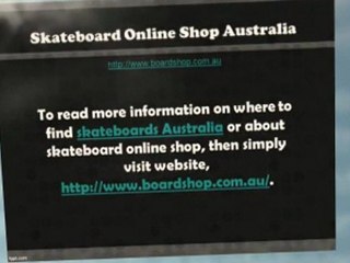Skateboard Online Shop Australia