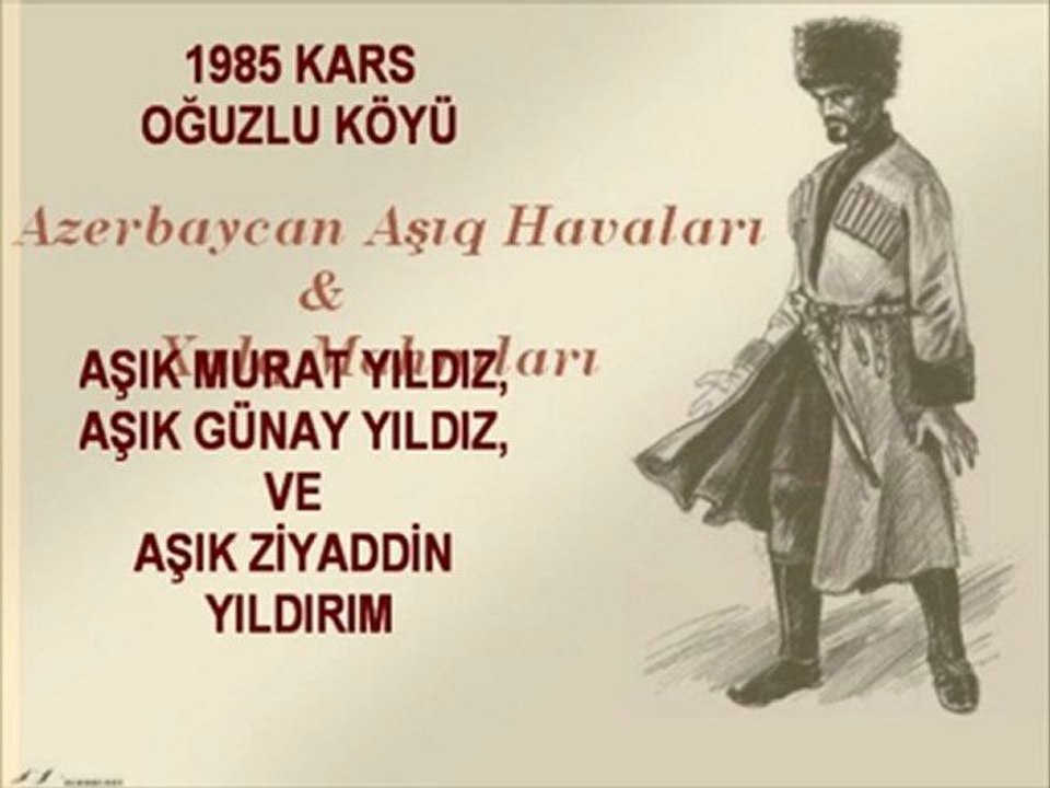 Aşık Günay YILDIZ, Aşık Murat YILDIZ, Aşık Ziyaddin YILDIRIM
