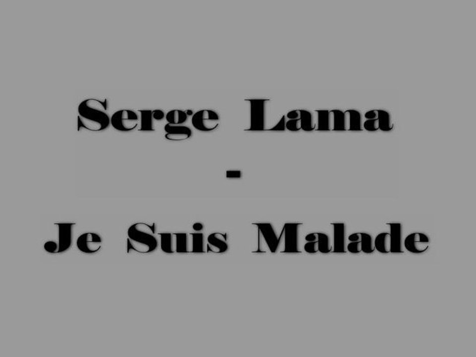 Serge Lama - Je Suis Malade - Piano Solo