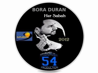 Bora Duran | Her Sabah 2012 - Bir Harmanım Bu Akşam