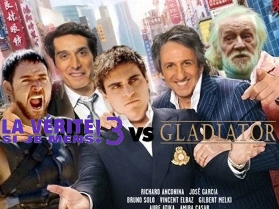 La vérité si je mens 3 vs Gladiator - parodie bande annonce halluciner.fr