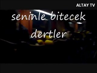 Altay Peşindeyiz Heryerde
