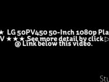 Buy LG 50PV450 50-Inch 1080p Plasma HDTV Unboxing | LG 50PV450 50-Inch 1080p Plasma HDTV Sale