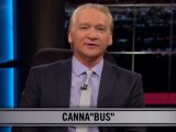 Real Time with Bill Maher: New Rule - Canna 
