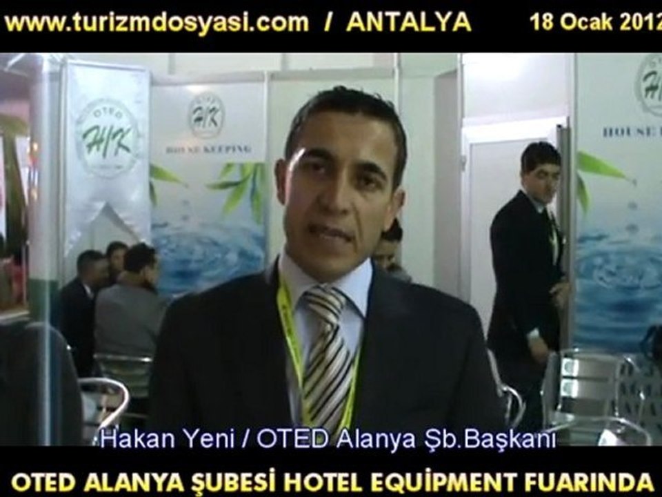 OTED ALANYA ŞUBESİ, HOTEL EQUİPMENT FUARINDA - 2012
