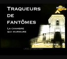 Traqueurs de fantômes (La chambre qui murmure)