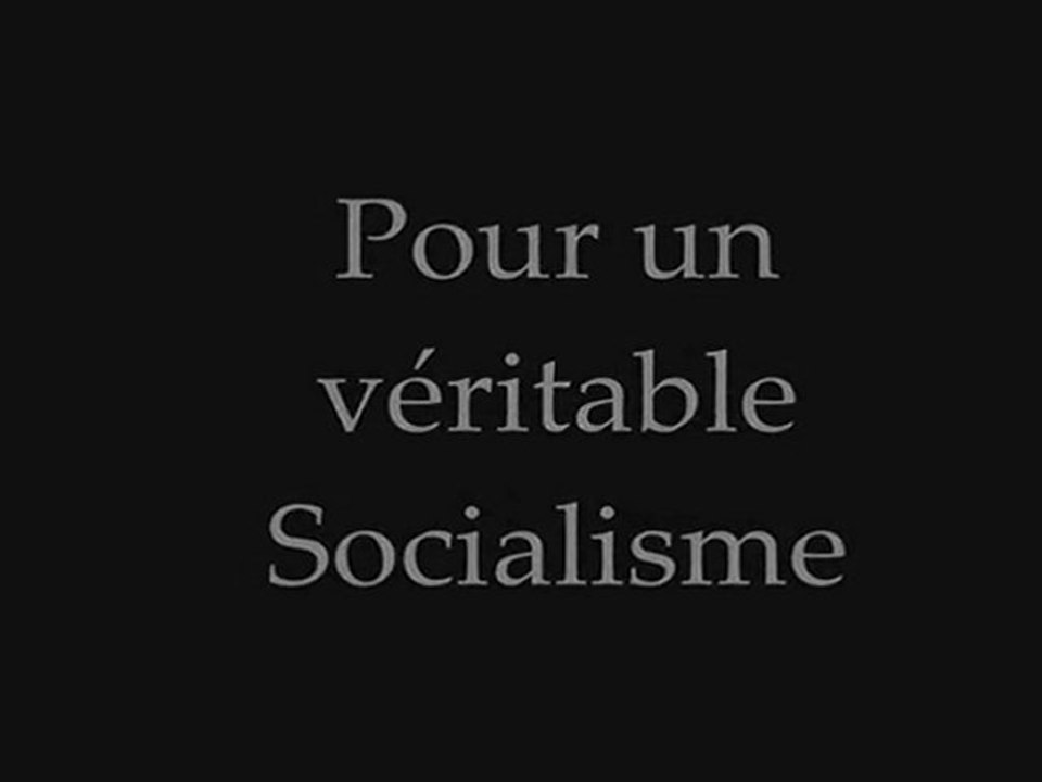 Pour un véritable socialisme !