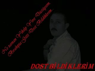 Dost Bildiklerim