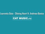 Laurentiu Duta Feat Andreea Banica - Shining Heart (Official Song HD)