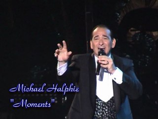 Michael Halphie Sings Moments
