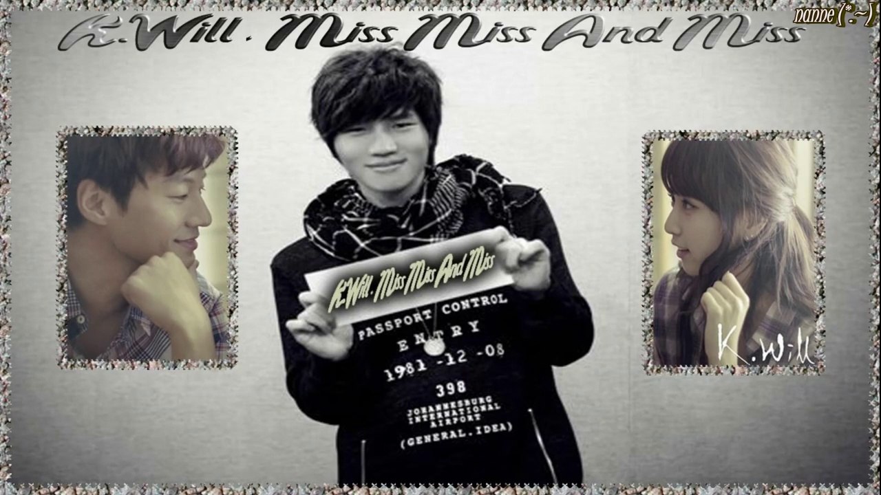K.Will - Miss Miss And Miss (Lee Chun Hee) [German sub] MV