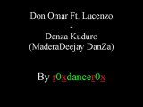 Don Omar Ft. Lucenzo - Danza Kuduro (MaderaDeejay DanZa)